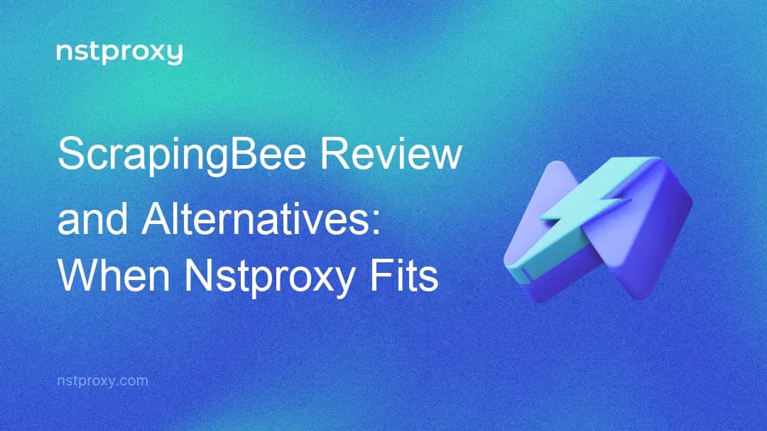 ScrapingBee review with Nstproxy Crawl alternative and migration guide